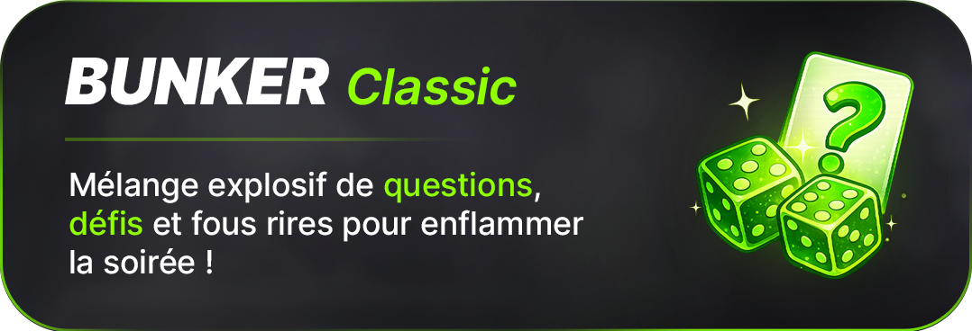 Bunker Classic — mélange explosif de questions, défis et fous rires