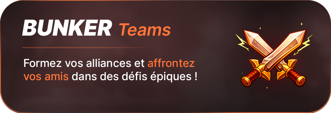 Bunker Teams — alliances et défis épiques